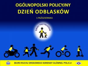 Ogólnopolski Policyjny Dzień Odblasków