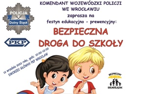 Bezpieczna droga do szkoły, czyli zaproszenie Dolnośląskiej Policji na festyn edukacyjno-prewencyjny
