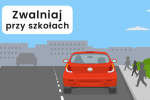 Zwalniaj przy szkołach