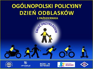 „Ogólnopolski Policyjny Dzień Odblasków” – inauguracja akcji „Świeć Przykładem – Noś Odblaski!”