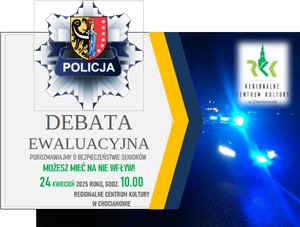 Debata ewaluacyjna: Po Świętach w Chocianowie będziemy rozmawiać z seniorami o ich bezpieczeństwie